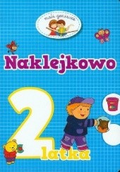 Okładka książki Naklejkowo. 2 latka Elżbieta Lekan