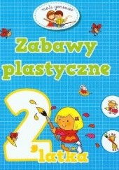 Okładka książki Zabawy plastyczne 2-latka Elżbieta Lekan