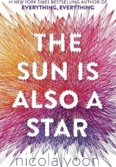 Okładka książki The Sun Is Also A Star Nicola Yoon