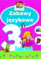 Okładka książki Zabawy językowe 3-latka. Mali geniusze Elżbieta Lekan