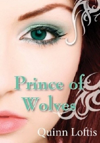 Okładka książki Prince of Wolves Quinn Loftis