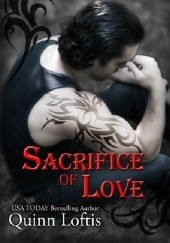 Okładka książki Sacrifice of Love Quinn Loftis