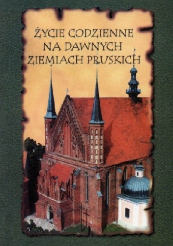 Okładki książek z serii Życie codzienne na dawnych ziemiach pruskich