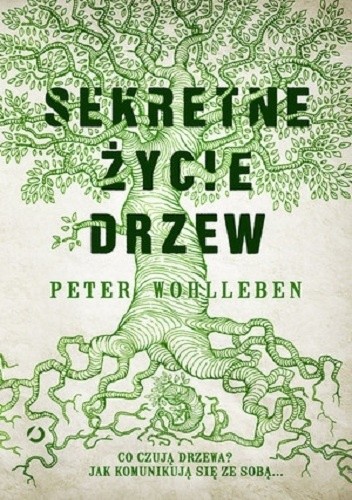 Okładka książki Sekretne życie drzew Peter Wohlleben