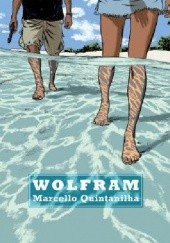 Okładka książki Wolfram Marcello Quintanilha
