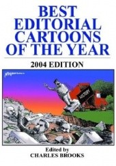 Okładka książki Best Editorial Cartoons of the Year. 2004 edition Charles Brooks