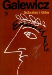 Okładka książki Sokrates i Kirke. Studia i sceny z etyki antycznej Włodzimierz Galewicz