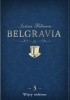 Okładka książki Belgravia. Więzy rodzinne Julian Fellowes