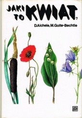 Okładka książki Jaki to kwiat Dietmar Aichele