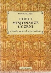Poeci, misjonarze, uczeni: z dziejów kultury i literatury polskiej
