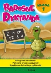Okładka książki Radosne dyktanda. Klasa 1 Marta Kurdziel