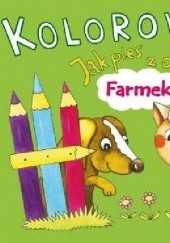 Okładka książki Jak pies z owieczką. Farmek. Kolorowanka z naklejkami