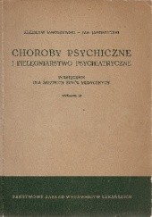 Okładka książki Choroby psychiczne i pielęgniarstwo psychiatryczne. Podręcznik dla średnich szkół medycznych