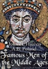 Okładka książki Famous Men of the Middle Ages John Henry Haaren