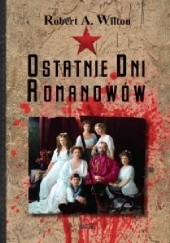 Okładka książki Ostatnie Dni Romanowów