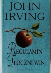Okładka książki Regulamin Tłoczni Win John Irving