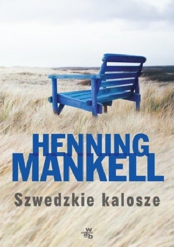 Okładka książki Szwedzkie kalosze Henning Mankell