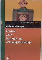 Okładka książki Konrad oder Das Kind aus der Konservenbüchse Christine Nöstlinger
