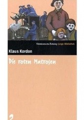 Okładka książki Die roten Matrosen Klaus Kordon