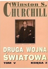 Okładka książki Druga wojna światowa. Tom V. Księga 2 Winston Churchill