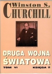 Okładka książki Druga wojna światowa. Tom VI. Księga 2 Winston Churchill