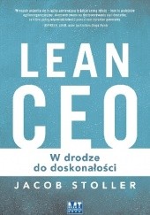 Okładka książki Lean CEO. W drodze do doskonałości Jacob Stoller