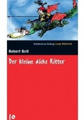 Okładka książki Der kleine dicke Ritter Robert Bolt