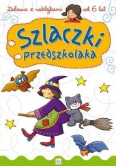 Okładka książki Szlaczki przedszkolaka. Zabawa z naklejkami od 6 lat Agnieszka Bator