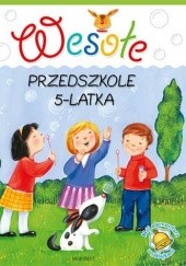 Okładka książki Wesołe przedszkole 5-latka Agnieszka Bator