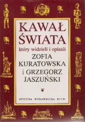 Okładka książki Kawał świata... Grzegorz Jaszuński, Zofia Kuratowska
