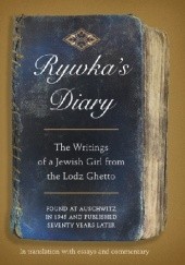 Okładka książki Rywka's Diary. The Writings of a Jewish Girl from the Lodz Ghetto Anita Friedman, Rywka Lipszyc