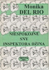 Okładka książki Niespokojne sny inspektora Dżina Monika Del Rio