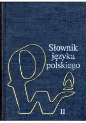 Okładka książki Słownik Języka polskiego. Tom 2 praca zbiorowa
