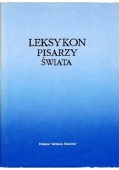 Okładka książki Leksykon pisarzy świata. XX wiek praca zbiorowa