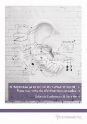 Okładka książki Komunikacja Konstruktywna w biznesie