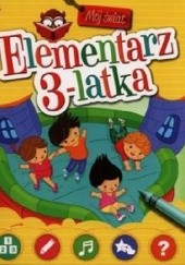 Okładka książki Elementarz 3-latka. Mój świat Agnieszka Bator
