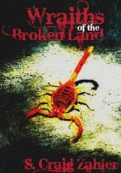 Okładka książki Wraiths of the Broken Land S. Craig Zahler