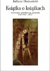 Okładka książki Książka o książkach. Juliusz Domański