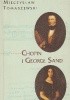 Chopin i George Sand. Miłość nie od pierwszego spojrzenia