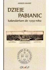 Okładka książki Dzieje Pabianic. Kalendarium do 1939 roku