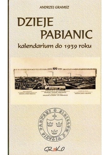 Okładka książki Dzieje Pabianic. Kalendarium do 1939 roku Andrzej Gramsz