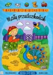 Okładka książki Mały przedszkolak. Kolorowy świat dziecka Agnieszka Bator