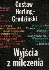 Okładka książki Wyjścia z milczenia Gustaw Herling-Grudziński