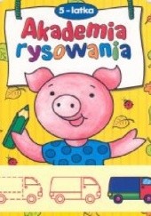 Okładka książki Akademia rysowania 5-latka Agnieszka Bator