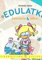 Okładka książki Edulatki. Ćwiczenia 4-latka Dominika Bylica
