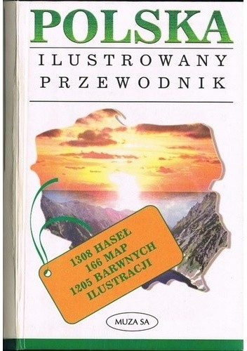 Okładka książki Polska. Ilustrowany przewodnik Maria Pilich, Przemysław Pilich