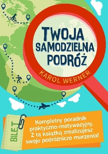 Okładka książki Twoja Samodzielna Podróż Karol Werner