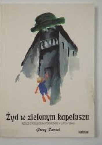 Okładka książki Żyd w zielonym kapeluszu Jerzy Daniel