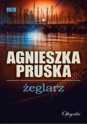 Okładka książki Żeglarz Agnieszka Pruska