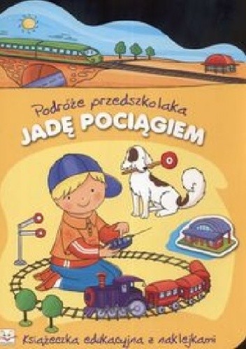 Okładka książki Jadę pociągiem. Podróże przedszkolaka Renata Wiącek